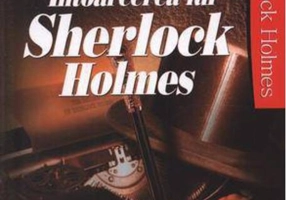 Întoarcerea lui Sherlock Holmes (Vol. I)