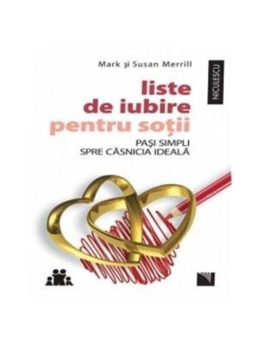 Liste de iubire pentru soţii. Paşi simpli spre căsnicia ideală