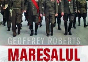 Mareșalul lui Stalin. Viața lui Gheorghi Jukov