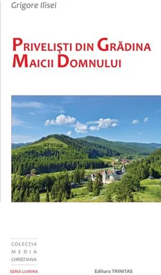 Priveliști din Grădina Maicii Domnului
