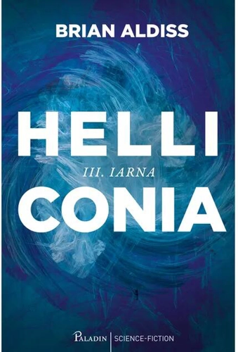 Iarna. Helliconia (vol. 3)