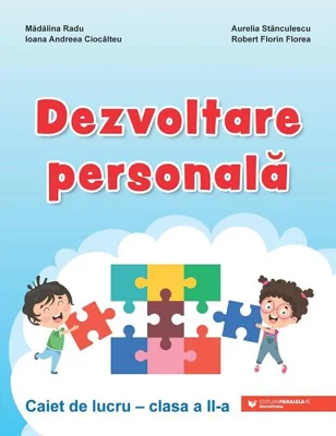 Dezvoltare personală. Caiet de lucru. Clasa a II-a