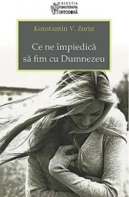 Ce ne împiedică să fim cu Dumnezeu