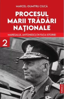 Procesul marii trădări naționale (Vol. 2)