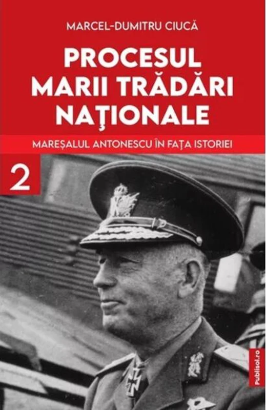 Procesul marii trădări naționale (Vol. 2)