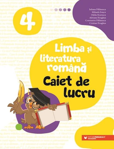 Limba și literatura română. Caiet de lucru. Clasa a IV-a