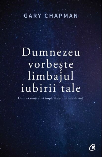 Dumnezeu vorbește limbajul iubirii tale