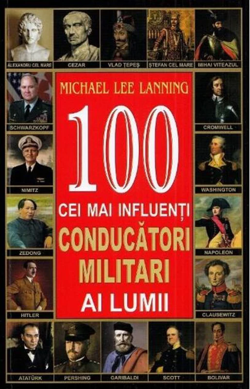100 cei mai influenți conducători militari ai lumii