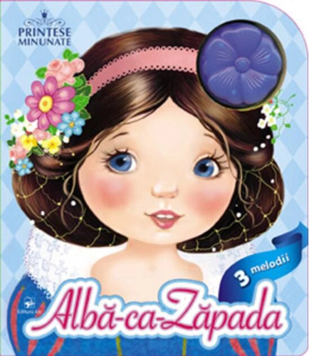 Albă-ca-Zăpada. Prințese minunate. 3 melodii
