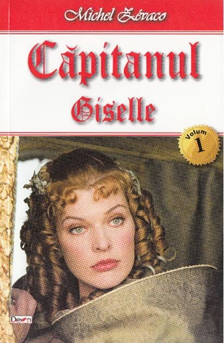 Giselle. Căpitanul (Vol. 1)