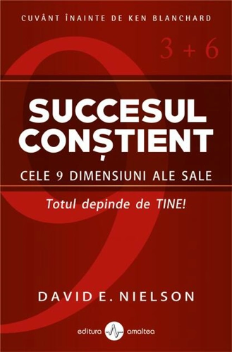 Succesul conștient. Cele 9 dimensiuni ale sale