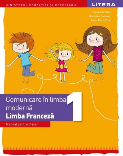 Comunicare în limba modernă. Limba Franceză. Manual. Clasa I