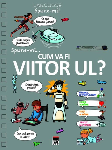 Spune-mi cum va fi viitorul?