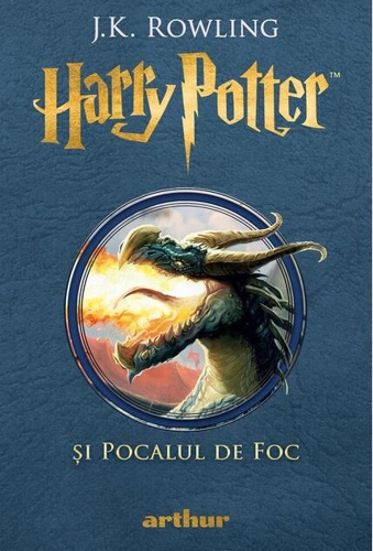 Harry Potter și Pocalul de Foc (Vol. 4)
