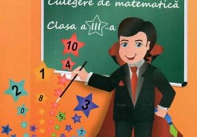 Exerciții și probleme. Culegere de matematică pentru clasa a III-a