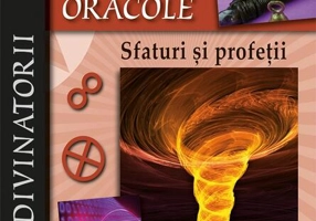 Oracole. Sfaturi și profeții