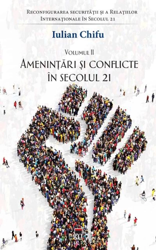 Amenințări și conflicte în secolul 21 (Vol. 2)
