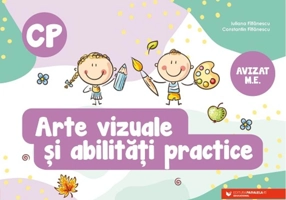Arte vizuale şi abilităţi practice. Clasa pregătitoare