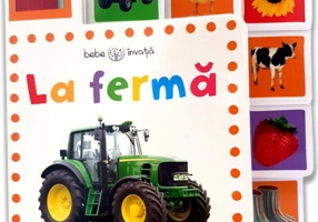 Bebe învață. La fermă