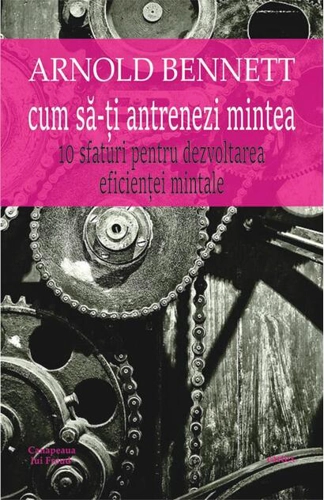 Cum să-ți antrenezi mintea