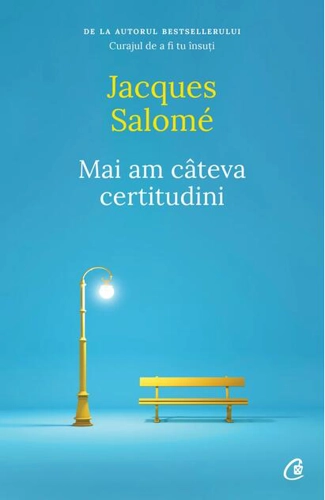 Mai am câteva certitudini