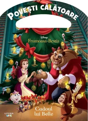 Disney. Frumoasa și Bestia. Cadoul lui Belle. Povești călătoare