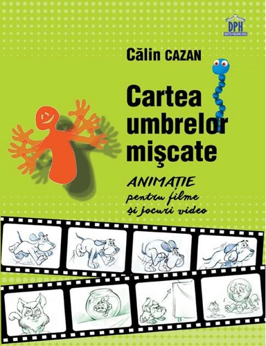 Cartea umbrelor mișcate. Animație pentru filme și jocuri video