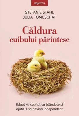 Căldura cuibului părintesc
