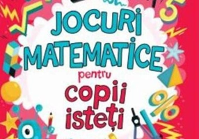 Jocuri matematice pentru copii isteți