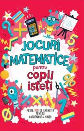 Jocuri matematice pentru copii isteți