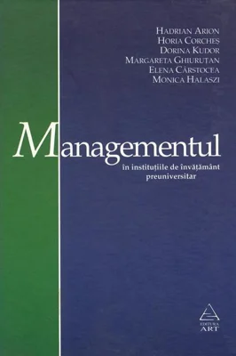 Managementul în instituţiile de învăţământ preuniversitar