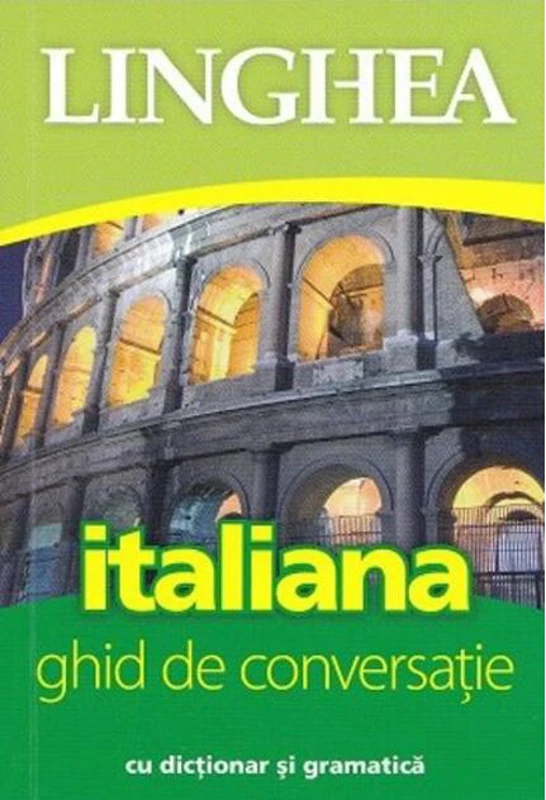 Italiană. Ghid de conversaţie