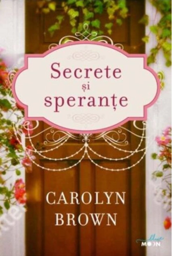 Secrete și speranțe