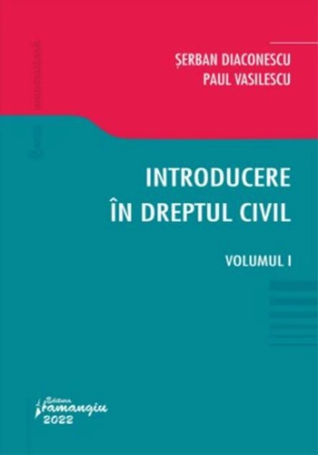 Introducere în dreptul civil (Vol. 1)