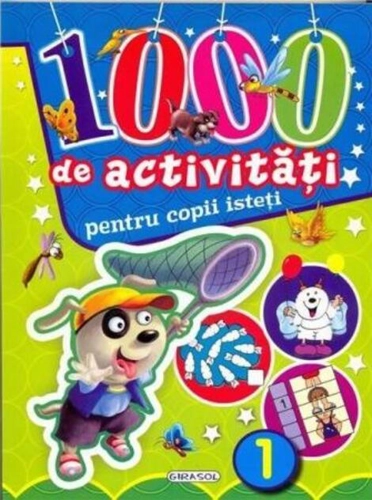 1000 de activiăți pentru copii isteți (Vol. 1)