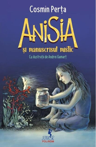 Anisia şi manuscrisul mistic (Vol. 2)