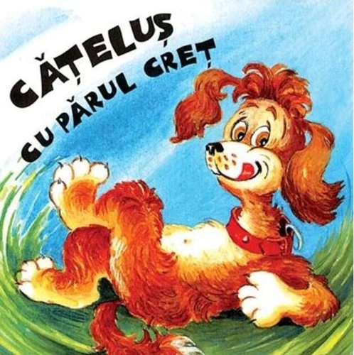 Căţeluş cu părul creţ. Să creşti mare!