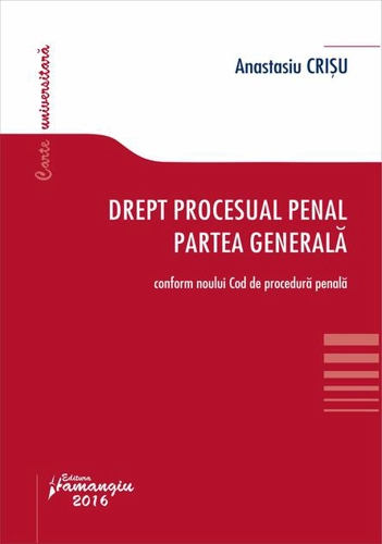 Drept procesual penal. Partea generală
