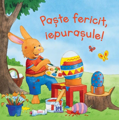 Paște fericit, iepurașule!