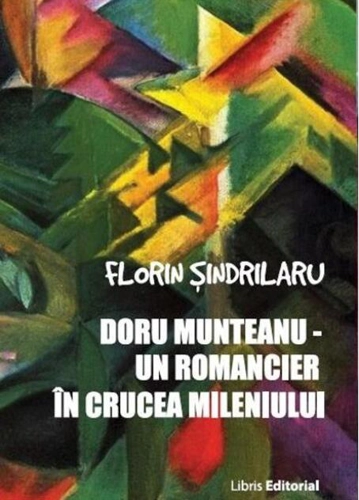 Doru Munteanu. Un romancier în crucea mileniului