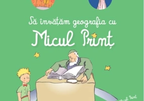Să învățăm geografia cu Micul Prinț