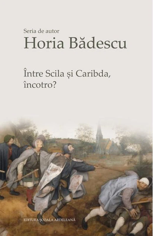 Între Scila și Caribda, încotro?
