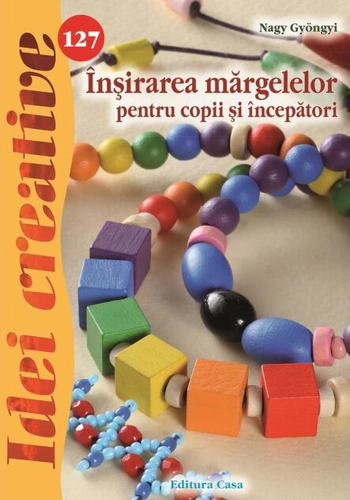 Înşirarea mărgelelor pentru copii şi începători 127