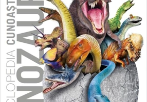 Enciclopedia cunoașterii. Dinozauri