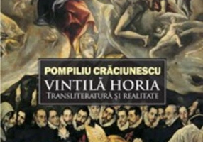 Vintilă Horia: transliteratură şi realitate