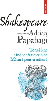 Totu-i bine când se sfârșește bine • Măsură pentru măsură