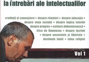 Răspunsuri la întrebări ale intelectualilor (Vol. 1)