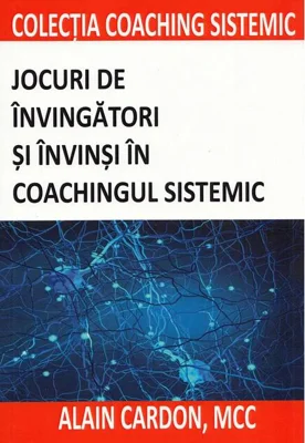 Jocuri de învingători și învinși în coachingul sistemic
