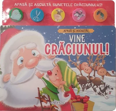 Apasă și ascultă! Vine Crăciunul!