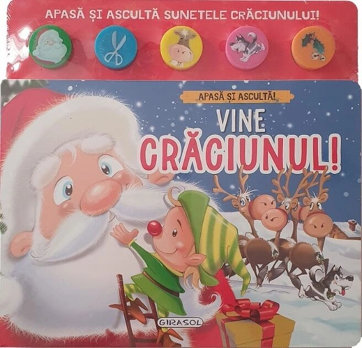 Apasă și ascultă! Vine Crăciunul!